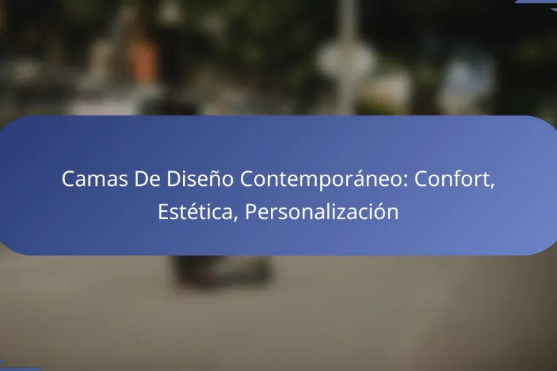 Camas De Diseño Contemporáneo: Confort, Estética, Personalización